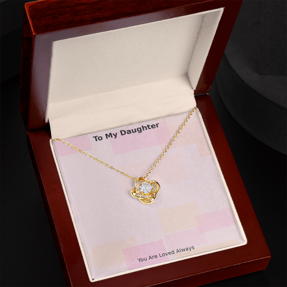 To My Daughter – Loved Always Love Knot Necklace