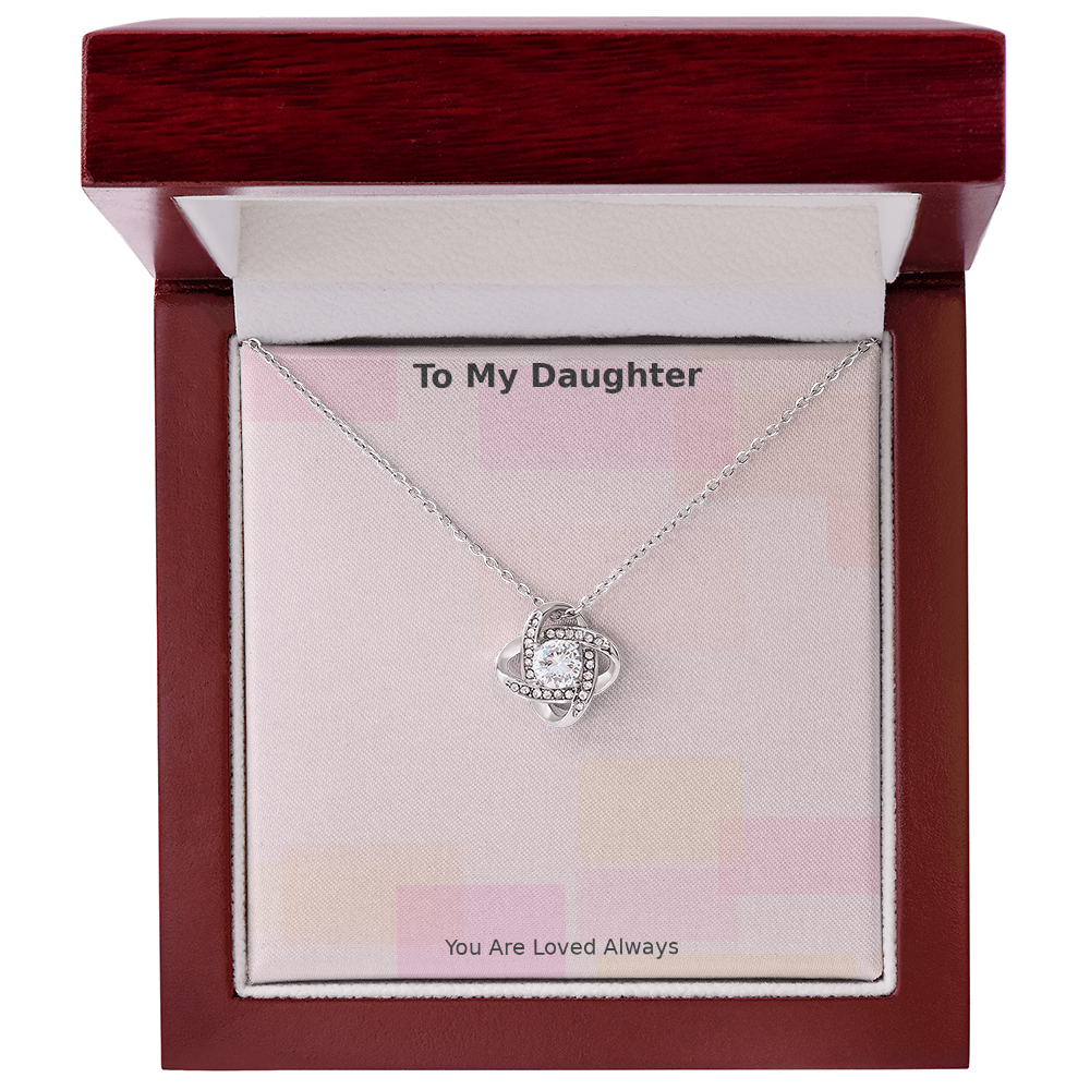 To My Daughter – Loved Always Love Knot Necklace