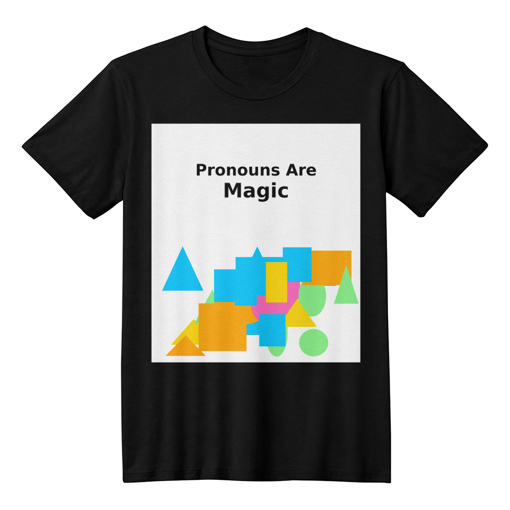 Pronouns Are Magic Geometric Pride Tee