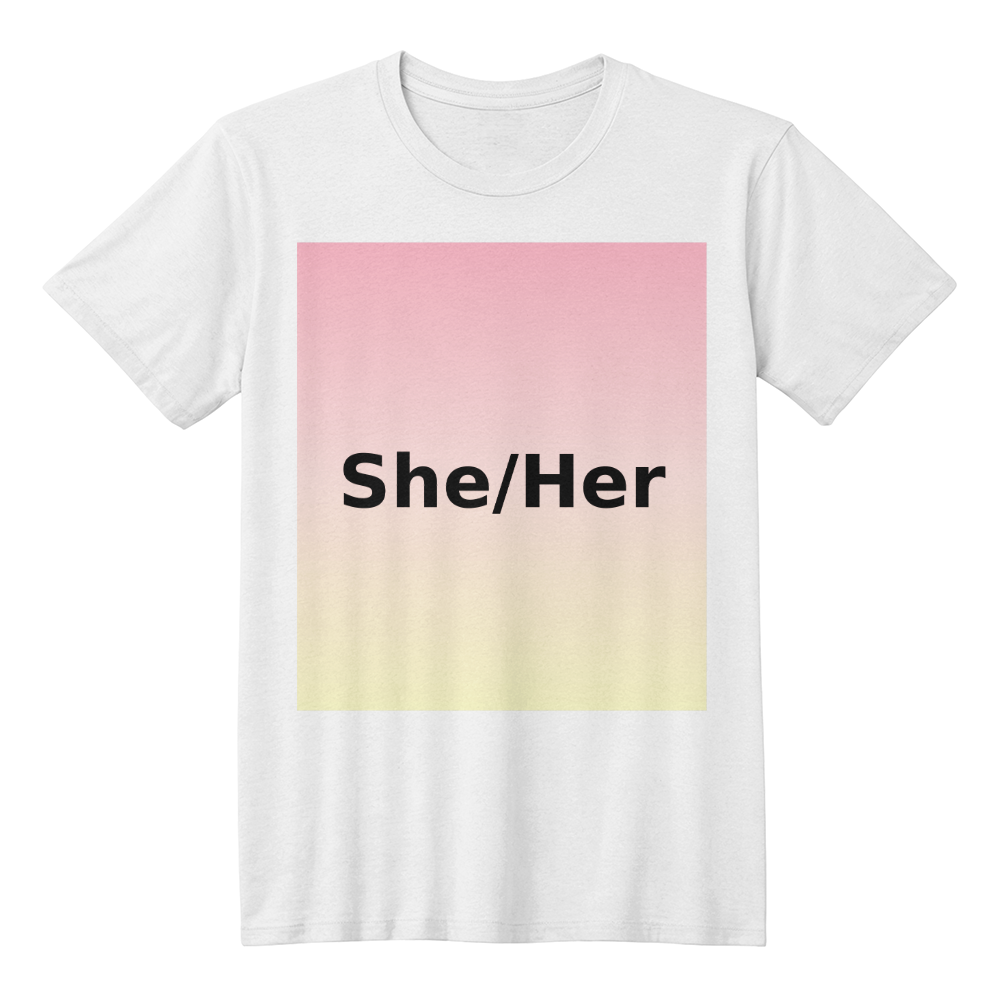 She/Her Pronoun T-shirt – Centered Design