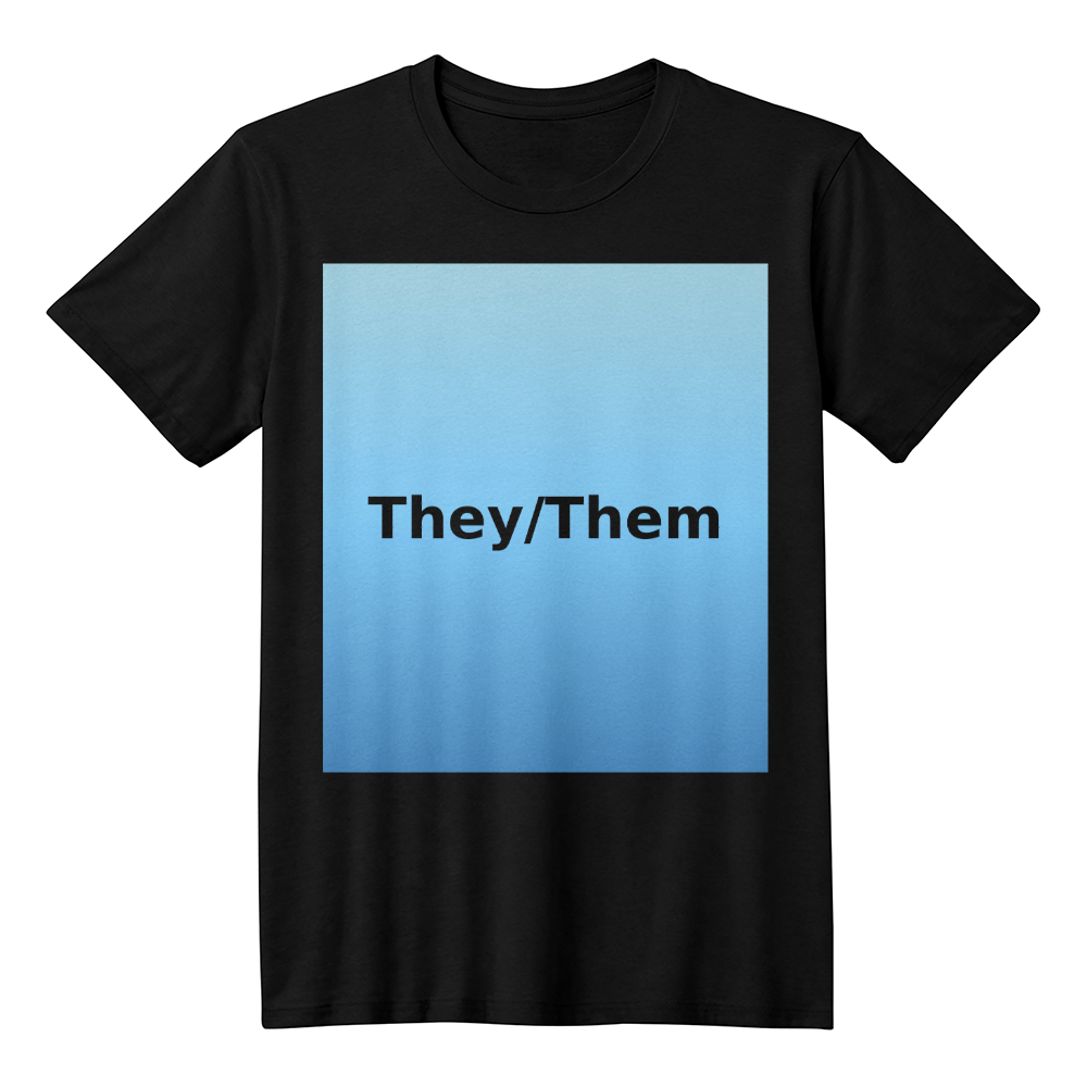 They/Them Pronoun T-shirt – Centered Design