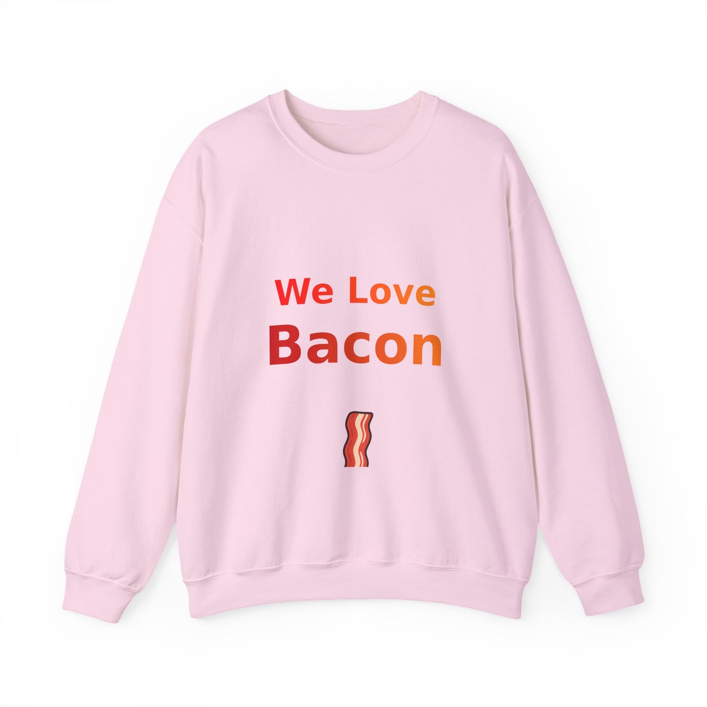 We Love Bacon — Crewneck Sweatshirt (Gildan 18000)
