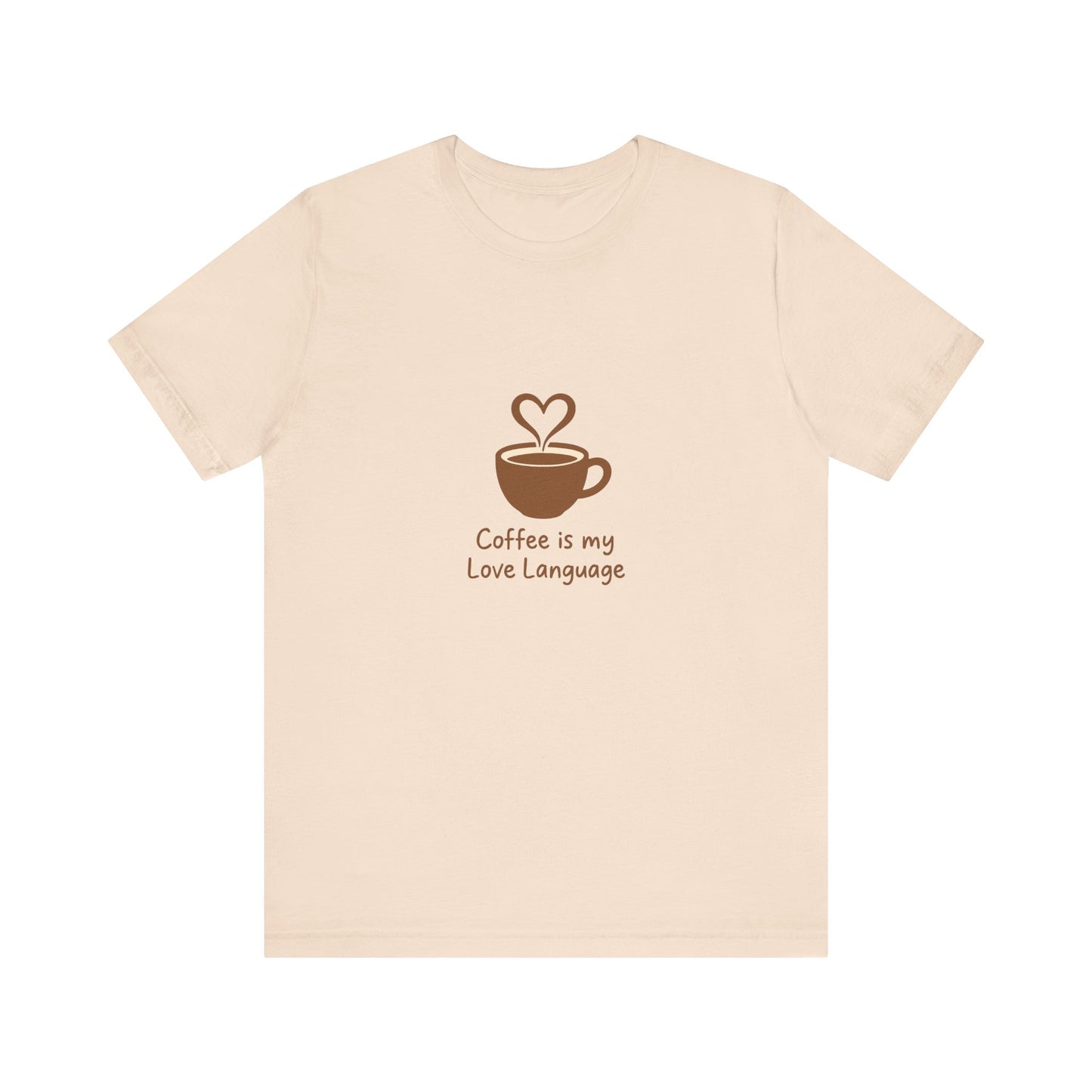 Coffee Is My Love Language Tee – Retro Minimalist Coffee Lovers Unisex T-Shirt