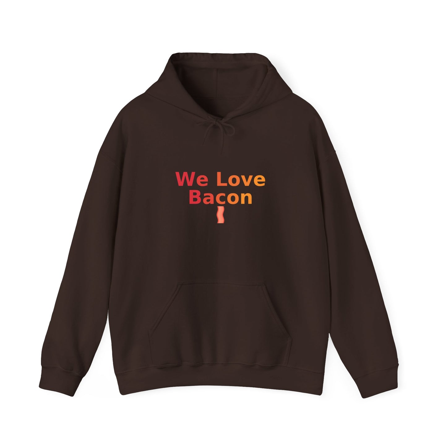 We Love Bacon Hoodie – Funny Bacon Lover Hoodie | GriffTed