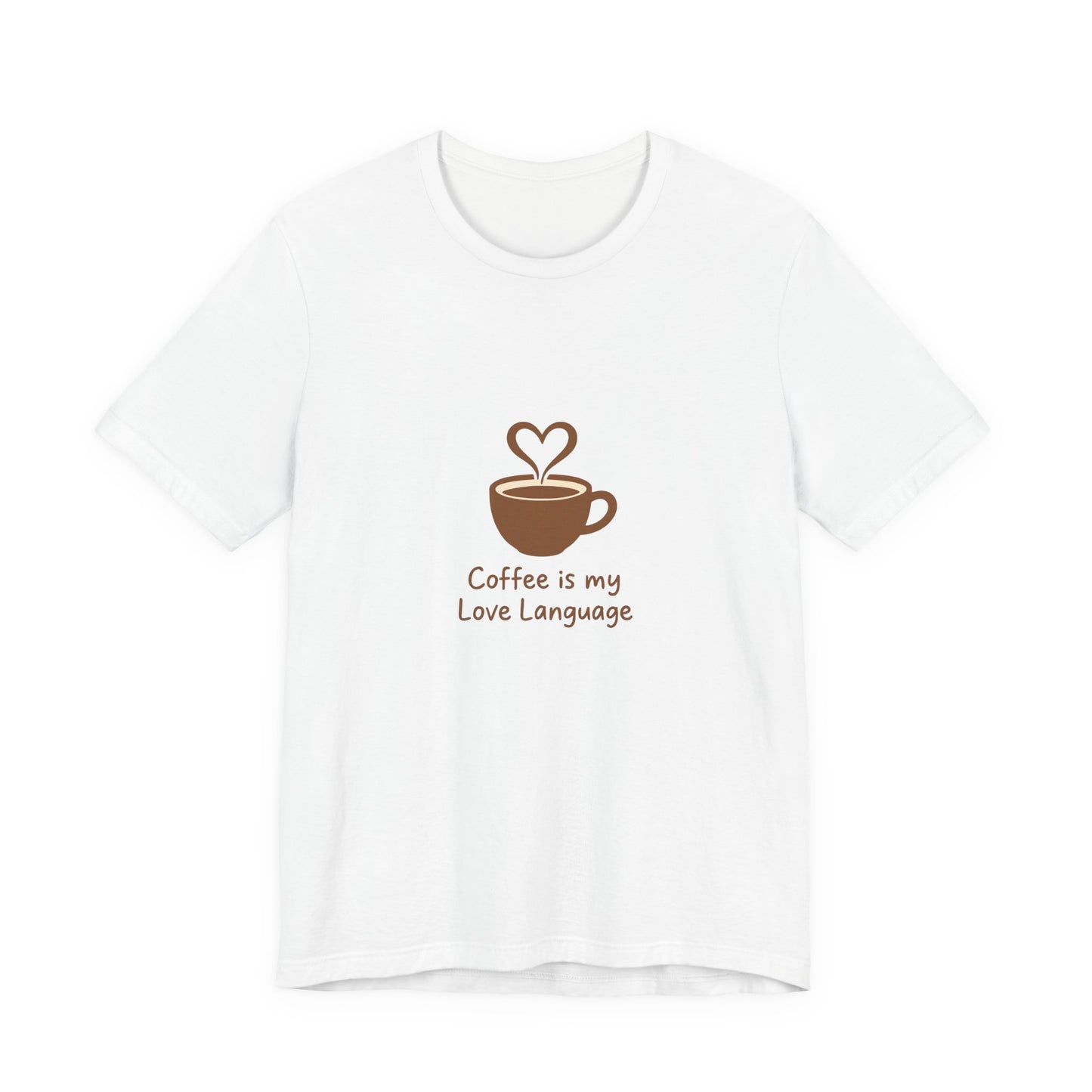 Coffee Is My Love Language Tee – Retro Minimalist Coffee Lovers Unisex T-Shirt