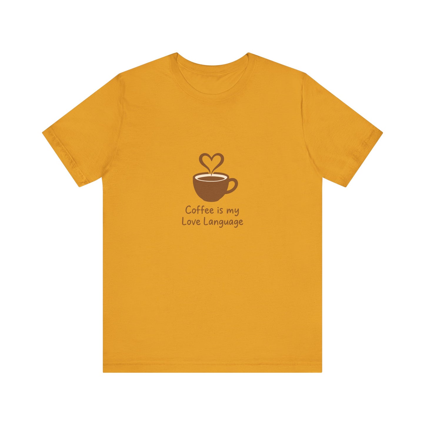 Coffee Is My Love Language Tee – Retro Minimalist Coffee Lovers Unisex T-Shirt