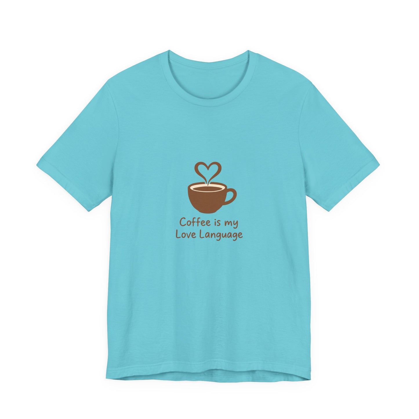 Coffee Is My Love Language Tee – Retro Minimalist Coffee Lovers Unisex T-Shirt