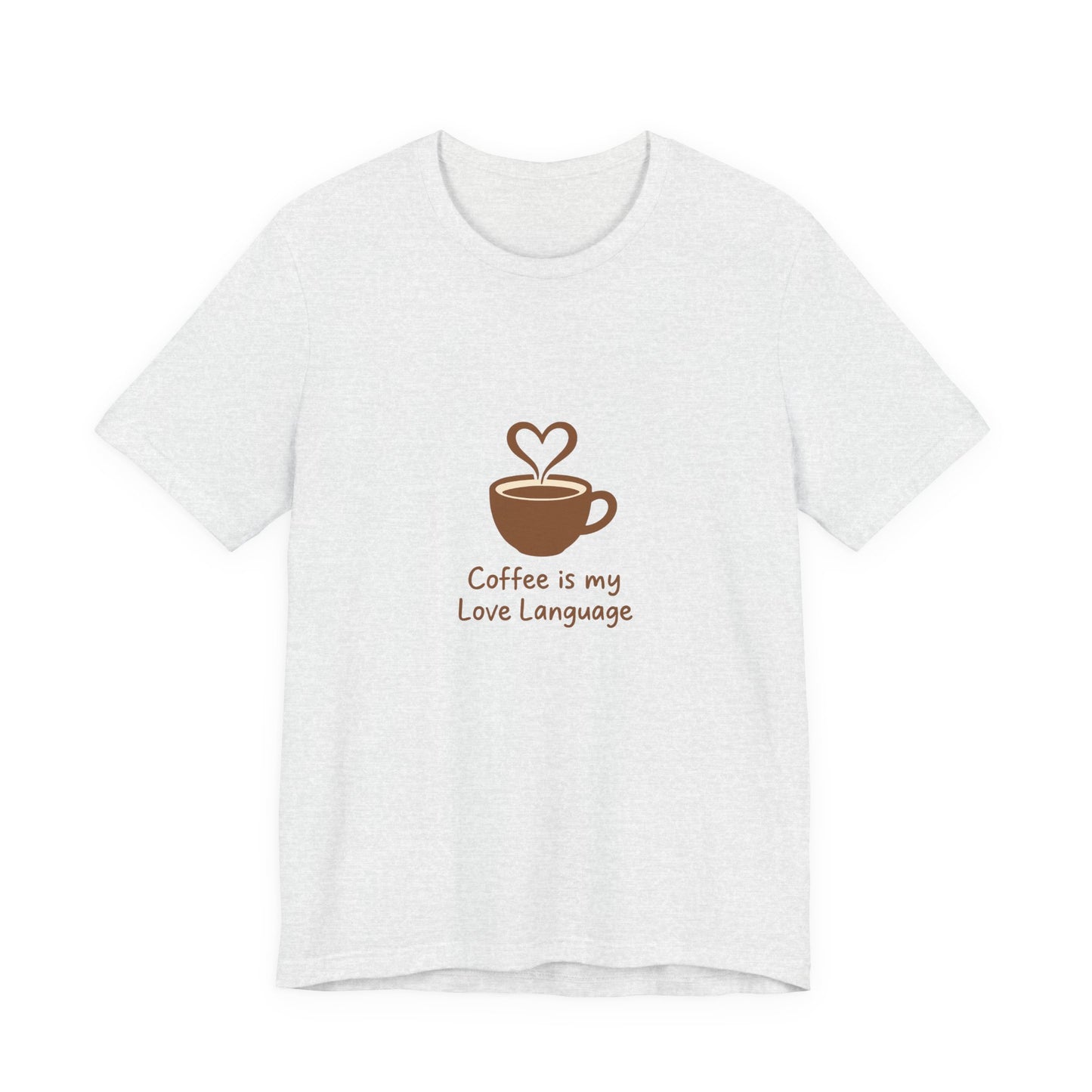 Coffee Is My Love Language Tee – Retro Minimalist Coffee Lovers Unisex T-Shirt