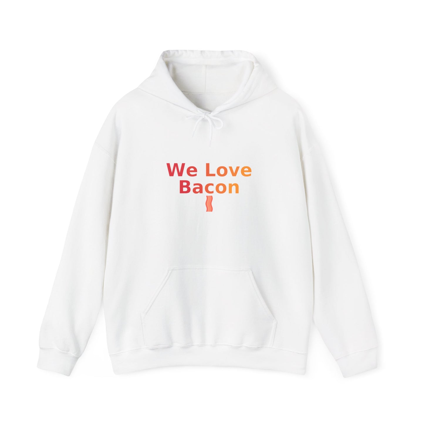 We Love Bacon Hoodie – Funny Bacon Lover Hoodie | GriffTed