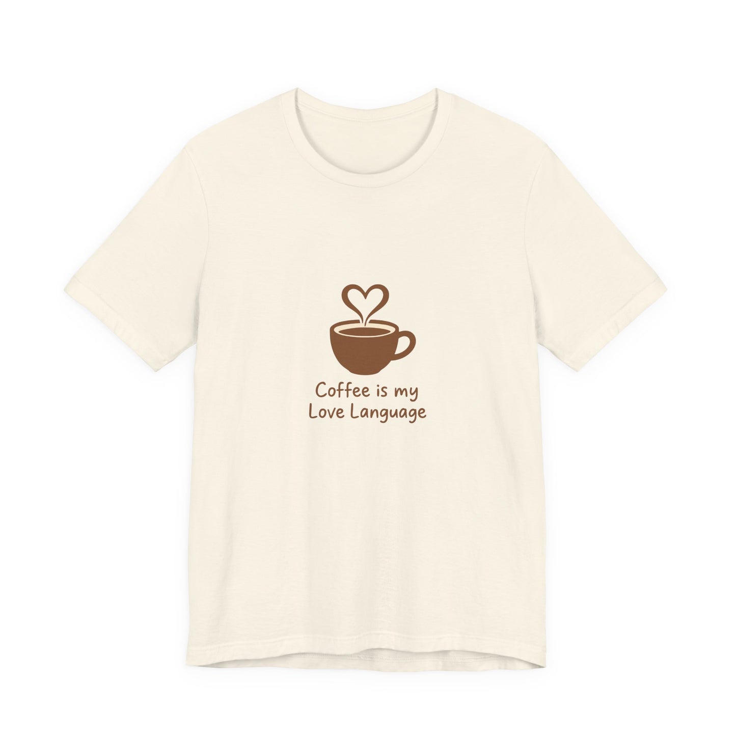 Coffee Is My Love Language Tee – Retro Minimalist Coffee Lovers Unisex T-Shirt