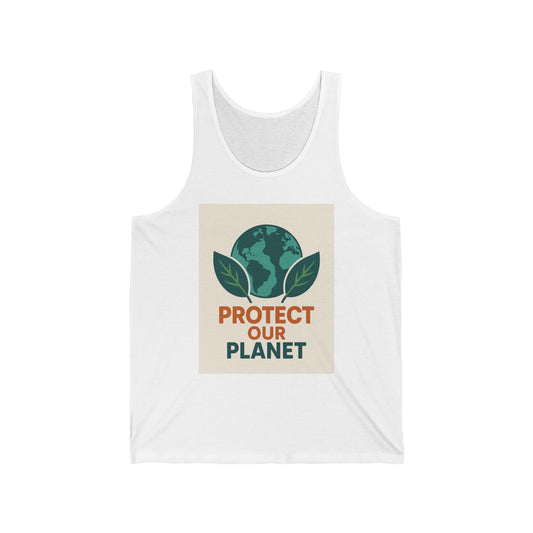 Protect Our Planet Tank – Eco-Friendly Unisex Jersey Top