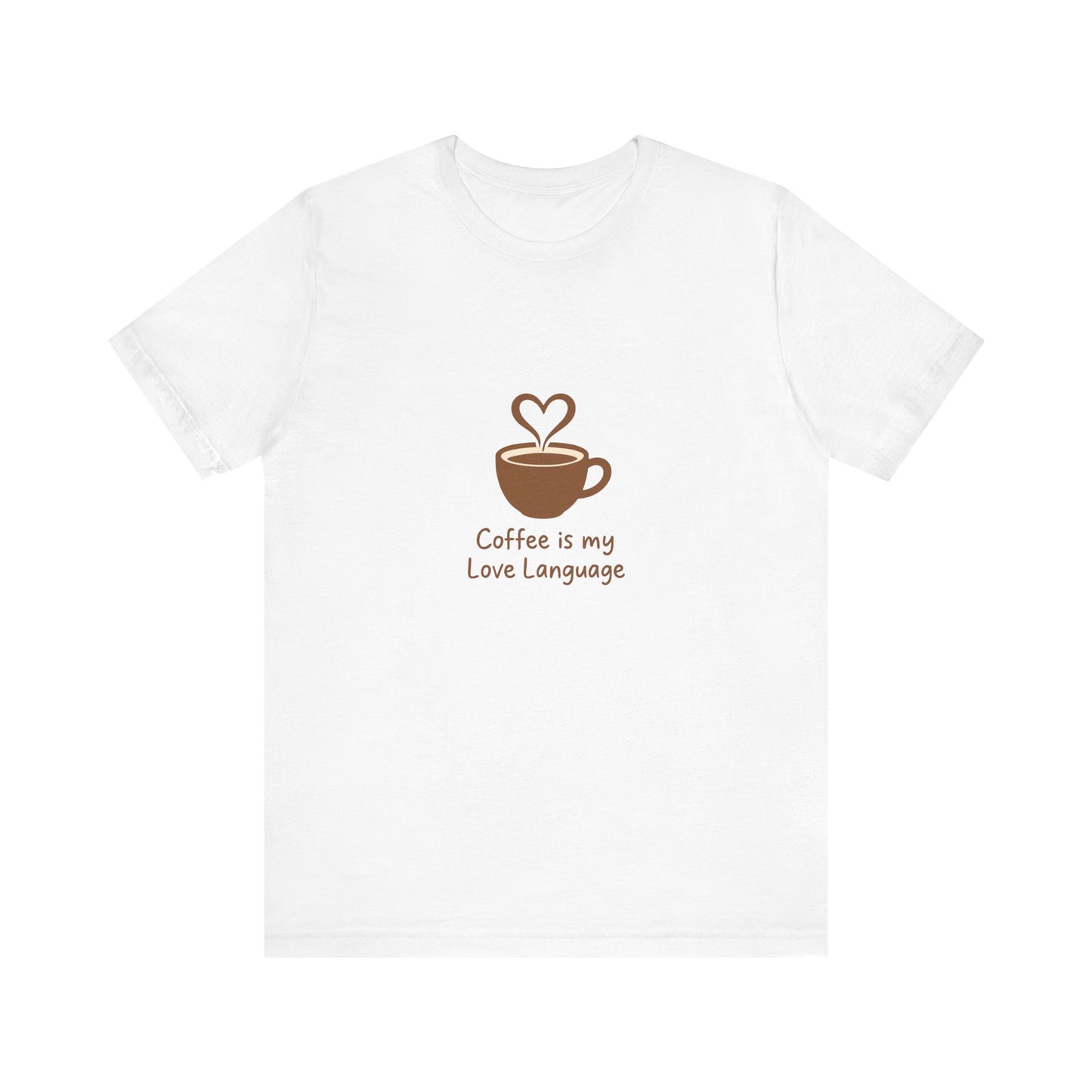Coffee Is My Love Language Tee – Retro Minimalist Coffee Lovers Unisex T-Shirt