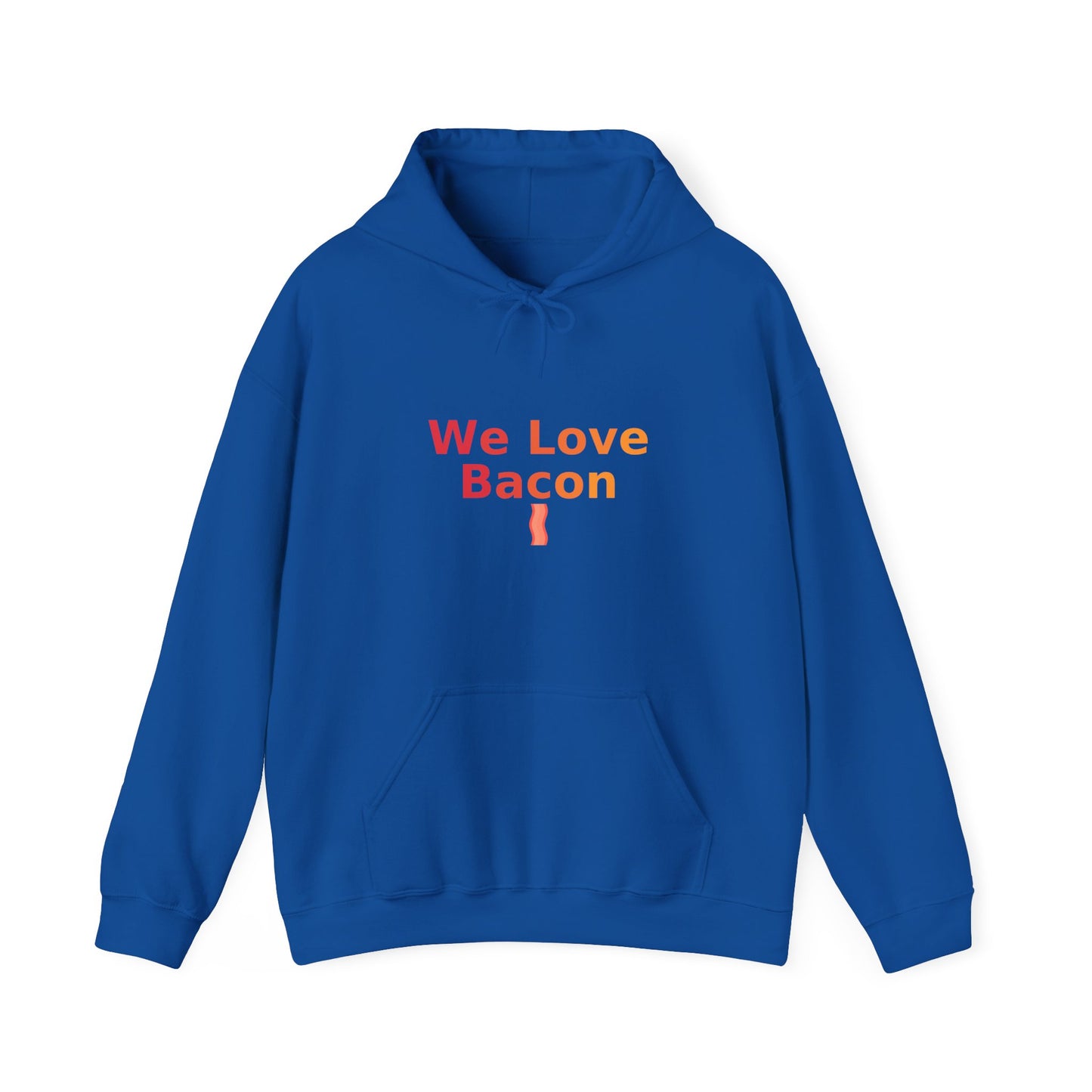 We Love Bacon Hoodie – Funny Bacon Lover Hoodie | GriffTed
