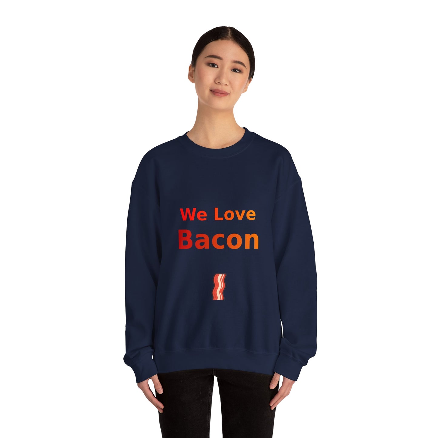 We Love Bacon — Crewneck Sweatshirt (Gildan 18000)