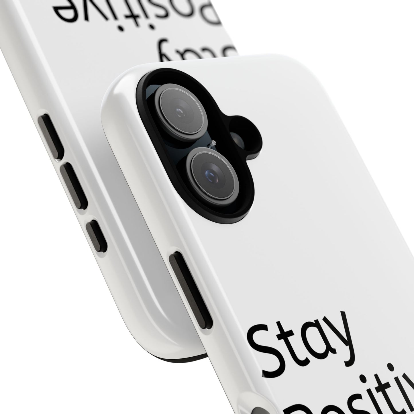 Stay Positive Phone Case, Inspirational Phone Cover, Tough Phone Shell, Motivational Gift for Friends, Stylish Cell Phone Protection