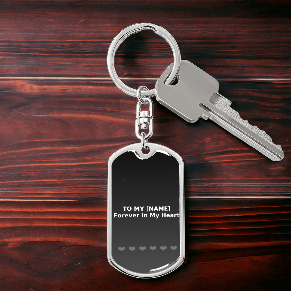 Custom Name – Forever in My Heart Grey Dog Tag Keychain