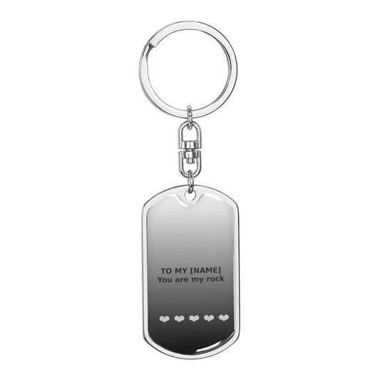 Custom Name – You Are My Rock Grey Dog Tag Keychain