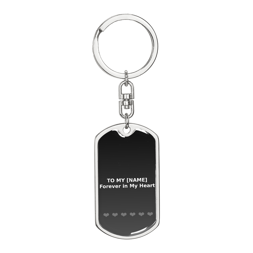 Custom Name – Forever in My Heart Grey Dog Tag Keychain