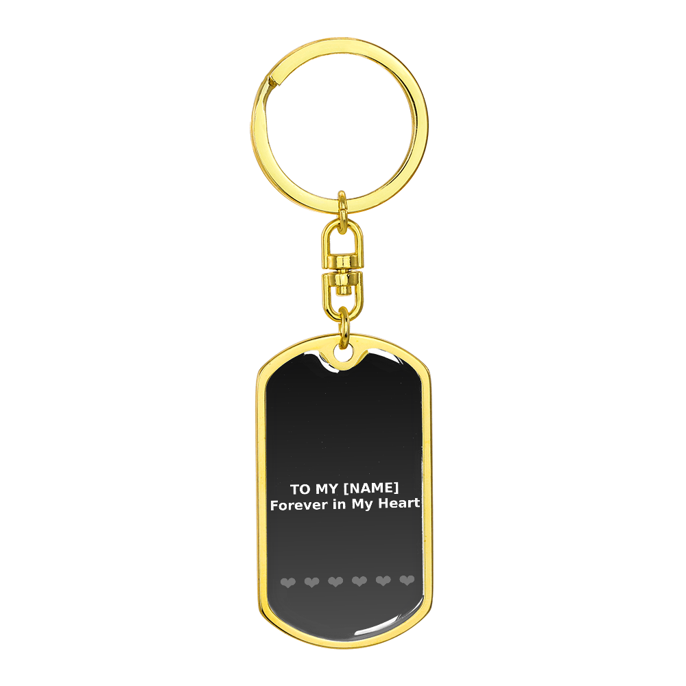 Custom Name – Forever in My Heart Grey Dog Tag Keychain