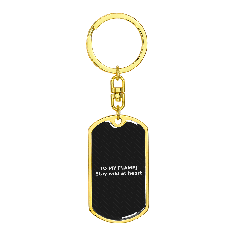 Custom Name – Stay Wild at Heart Grey Dog Tag Keychain