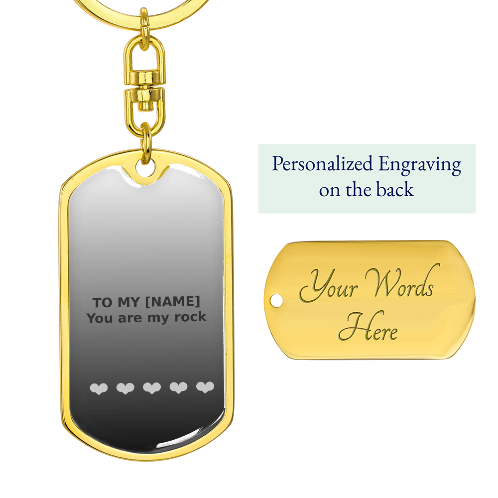 Custom Name – You Are My Rock Grey Dog Tag Keychain