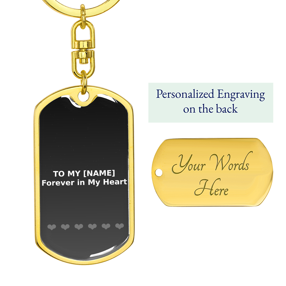 Custom Name – Forever in My Heart Grey Dog Tag Keychain
