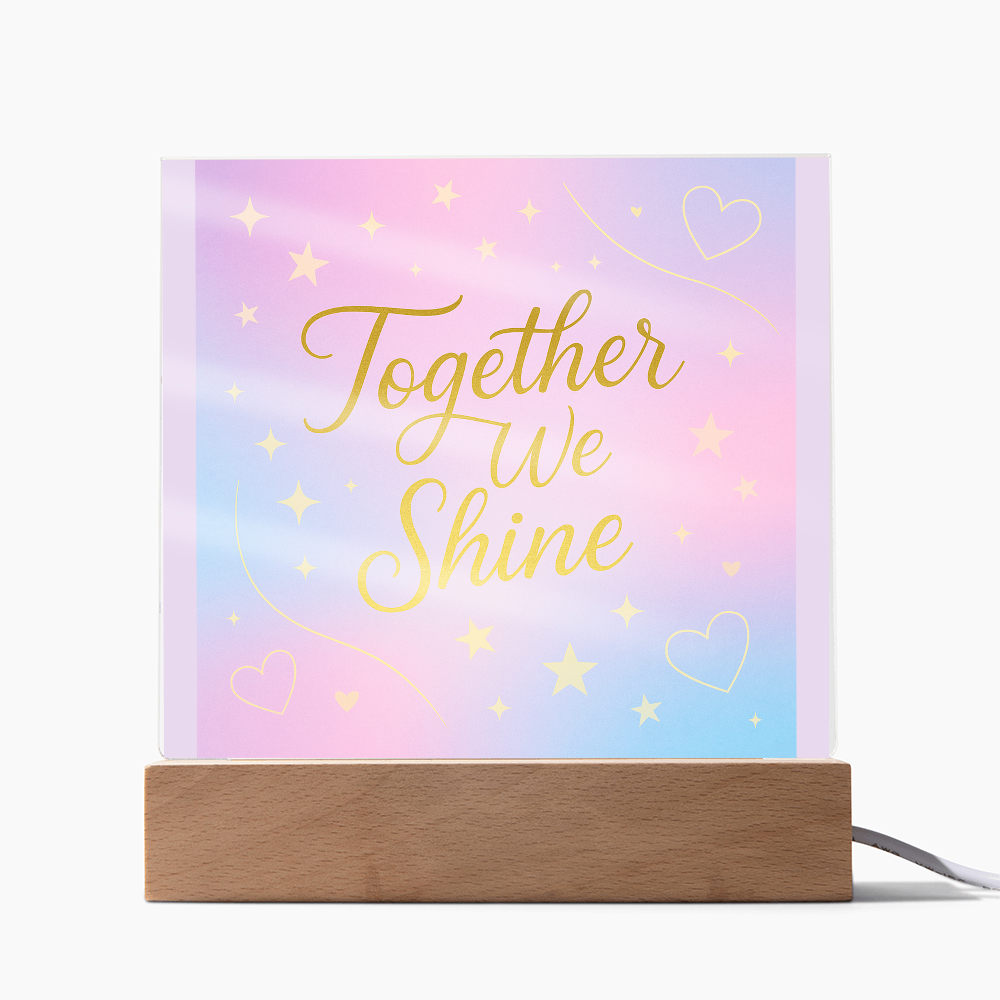 Together We Shine Square Acrylic Plaque