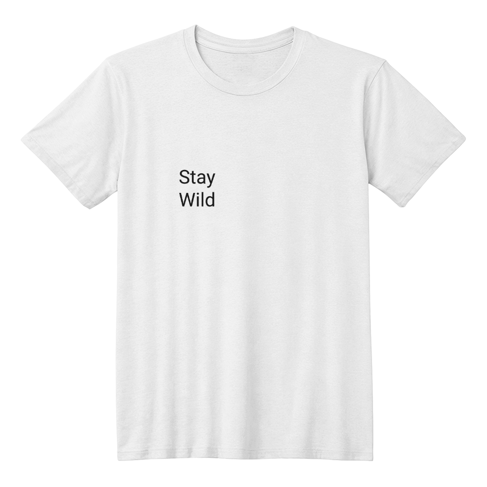 Stay Wild Minimalist T-Shirt
