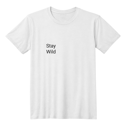 Stay Wild Minimalist T-Shirt