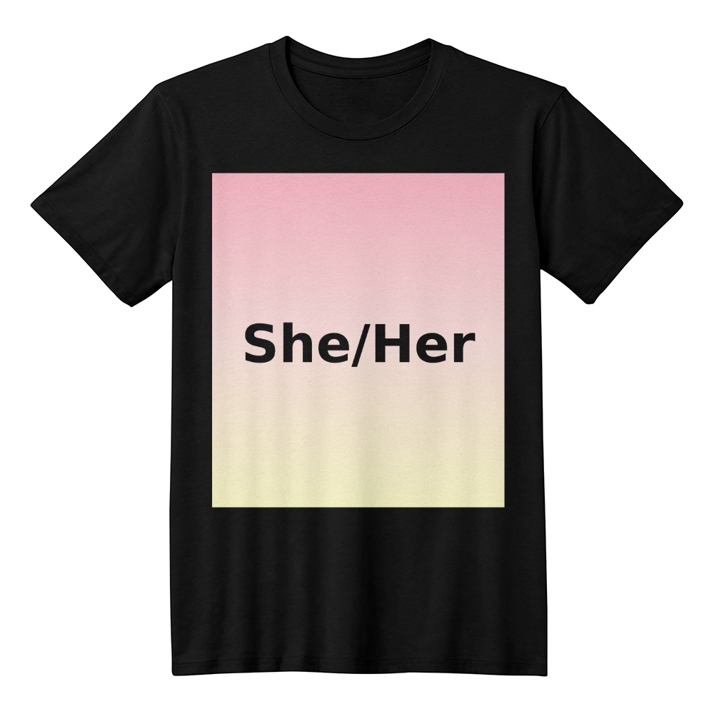 She/Her Pronoun T-shirt – Centered Design