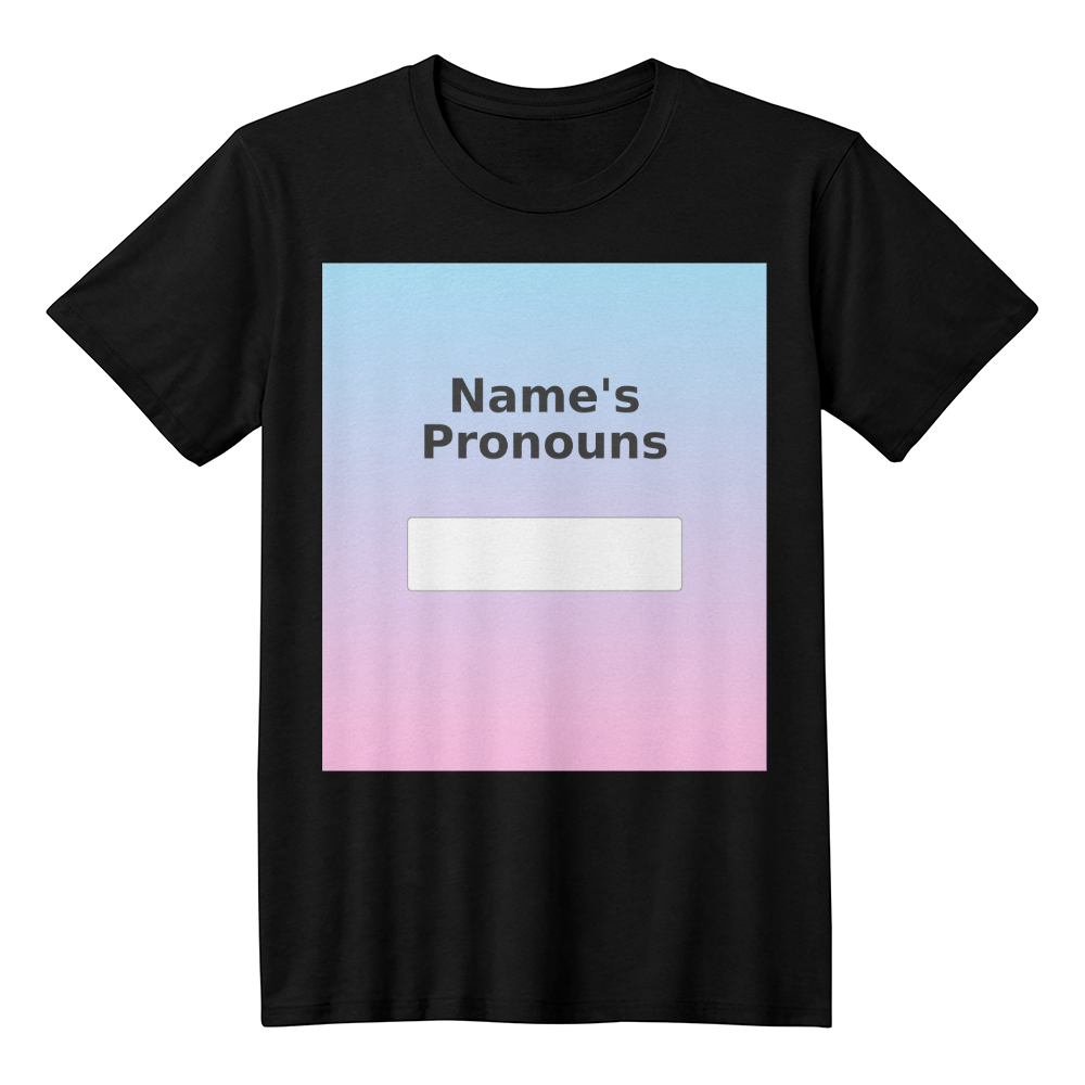 Name's Pronouns Customisable Pastel Tee